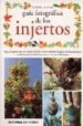 GUIA FOTOGRAFICA DE LOS INJERTOS (3 ED.) de BOFFELLI, ENRICA  SIRTORI, GUIDO 