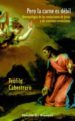 PERO LA CARNE ES DEBIL : ANTROPOLOGIA DE LAS TENTACIONES DE JESUS Y DE NUESTRAS TENTACIONES de CABESTRERO, TEOFILO 
