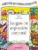 JUEGOS DE EXPRESION CORPORAL: JUEGOS EN MOVIMIENTO de ROS, JORDINA 