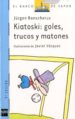 KIATOSKI: GOLES, TRUCOS Y MATONES de BANSCHERUS, JURGEN 