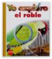 YO EXPLORO EL ROBLE de DELAFOSSE, CLAUDE  JEUNESSE, GALLIMARD 