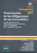 FINANCIACION DE LAS OBLIGACIONES DE SERVICIO PUBLICO: AYUDAS PUBL ICAS A LAS TELECOMUNICACIONES, TELEVISION, CORREOS Y TRANSPORTE AEREO, MARITIMO Y TERRESTRE de MONTERO PASCUAL, JUAN JOSE 