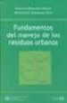 FUNDAMENTOS DEL MANEJO DE LOS RESIDUOS URBANOS de HONTORIA GARCIA, ERNESTO  ZAMORANO TORO, MONTSERRAT 