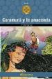 CARAMURU Y LA ANACONDA (TREBOL ORO) de ZARDOYA, CONCHA 
