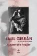 JALIL GIBRAN. AUTOR DE EL PROFETA de NAJJAR, ALEXANDRE 