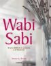 WABI SABI: EL ARTE ZEN DE LA ARMONIA Y EL BIENESTAR de BROWN, SIMON 
