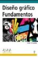 DISEO GRAFICO: FUNDAMENTOS (DISEO Y CREATIVIDAD) de WILLIAMS, ROBIN 