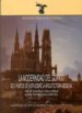 LA MODERNIDAD DEL GOTICO: SEIS PUNTOS DE VISTA SOBRE LA ARQUITECT URA MEDIEVAL de ESCRIG PALLARES, FELIX  PEREZ VALCARCEL, JUAN 