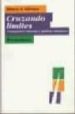 CRUZANDO LIMITES: TRABAJADORES CULTURALES Y POLITICAS EDUCATIVAS de GIROUX, HENRY A. 