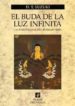 EL BUDA DE LA LUZ INFINITA: LAS ENSEANZAS DEL BUDISMO SHIN de SUZUKI, DAISETZ TEITARO 