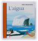 L AIGUA (MON MERAVELLOS) di VV.AA. 