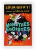 ESGARRIFA T!: MONSTRES EGOISTES de RIX, JAMIE 