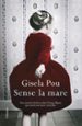 SENSE LA MARE di POU, GISELA 