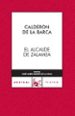 EL ALCALDE DE ZALAMEA de CALDERON DE LA BARCA, PEDRO 