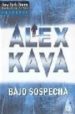 BAJO SOSPECHA de KAVA, ALEX 