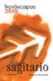 HOROSCOPO 2009. SAGITARIO di NAVARRETE, PALOMA 