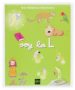 SOY LA L (MIS PRIMERAS PEGATINAS) de CANDEL, SOLEDAD  GARIN, MERCEDES  LOPEZ, MARIA TRINIDAD 