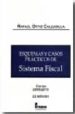 ESQUEMAS Y CASOS PRACTICOS DE SISTEMA FISCAL (22 ED) de ORTIZ CALZADILLA, RAFAEL 