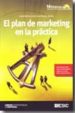 EL PLAN DE MARKETING EN LA PRACTICA (14 ED.) (INCLUYE CD) di SAINZ DE VICUA ANCIN, JOSE MARIA 