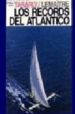 LOS RECORDS DEL ATLANTICO di TABARLY, ERIC 