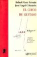 EL CIRCO DE GUSTAVO de PEREZ ESTRADA, RAFAEL  CILLERUELO, JOSE ANGEL 