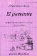 EL PASEANTE (XII PREMIO DE POESIA CIUDAD DE CORDOBA RICARDO MOLIN A) de GALVEZ, FRANCISCO 