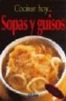 COCINAR HOY SOPAS Y GUISOS di VV.AA. 