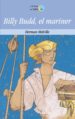 BILLY BUDD, EL MARINER di MELVILLE, HERMAN 