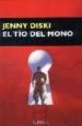 EL TIO DEL MONO de DISKI, JENNY 