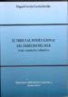 EL TRIBUNAL INTERNACIONAL DE DERECHO DEL MAR: ORIGEN, ORGANIZACIO N Y COMPETENCIA di GARCIA GARCIA REVILLO, MIGUEL 