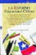 LA REFORMA EDUCACIONAL CHILENA di VV.AA. 