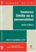 TRASTORNO LIMITE DE LA PERSONALIDAD di GUNDERSON, JOHN G. 