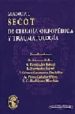MANUAL SECOT DE CIRUGIA ORTOPEDICA Y TRAUMATOLOGIA di VV.AA. 