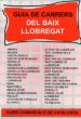 GUIA DE CARRERS DEL BAIX LLOBREGAT de GARCIA I ACON, FELIP  NIN I CATALA, JOSEP 