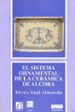 EL SISTEMA ORNAMENTAL DE LA CERAMICA DE ALCORA di GUAL ALMARCHA, ELVIRA 