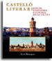 CASTELLO LITERARI: ESTUDI D HISTORIA CULTURAL DE LA CIUTAT de MESEGUER, LLUIS 