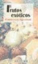 FRUTOS EXOTICOS di SPECIANI, FRANCESCA 