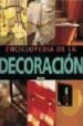 ENCICLOPEDIA DE LA DECORACION di VV.AA. 