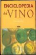 ENCICLOPEDIA DEL VINO: UNA GUIA ALFABETICA DE LOS VINOS DE TODO E L MUNDO de CLARKE, OZ 