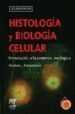 HISTOLOGIA Y BIOLOGIA CELULAR + STUDENT CONSULT di KIERSZENBAUM, A. 