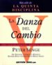 LA DANZA DEL CAMBIO de SENGE, PETER 