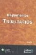 REGLAMENTOS TRIBUTARIOS (ED. 2009) (CODIGOS BASICOS) di VV.AA. 