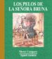 LOS PELOS DE LA SEORA BRUNA de COMPANY, MERCE  ASENSIO, AGUSTI 