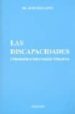 LAS DISCAPACIDADES: ORIENTACION E INTERVENCION EDUCATIVA de IBAEZ LOPEZ, PILAR 