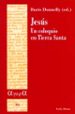 JESUS: UN COLOQUIO EN TIERRA SANTA di DONNELLY, DORIS 