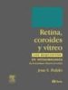 RETINA, COROIDES Y VITREO: LOS REQUISITOS EN OFTALMOLOGIA di PULIDO, JOSE S. 