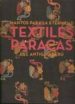 MANTOS PARA LA ETERNIDAD: TEXTILES PARACAS DEL ANTIGUO PERU di VV.AA. 
