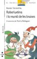 ROBERLUXTINA I LA REUNIO DE LES BRUIXES de VERNETTA, XAVIER 