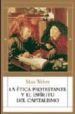 LA ETICA PROTESTANTE Y EL ESPIRITU DEL CAPITALISMO de WEBER, MAX 