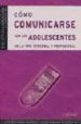 COMO COMUNICARSE CON LOS ADOLESCENTES EN LA VIDA PERSONAL Y PROFE SIONAL (BIBLIOTECA LAROUSSE DE AUTOAYUDA) di TARTAR GODDET, EDITH 